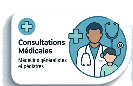 Consultations Médicales - Medecins généralistes et pédiatres